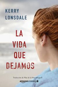 Cover image for La vida que sonamos