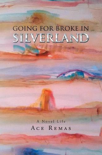 Cover image for Going for Broke in Silverland