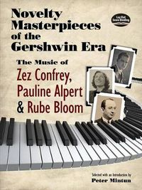 Cover image for Novelty Masterpieces Of The Gershwin Era: The Music of Zez Confrey, Pauline Alpert and Rube Bloom