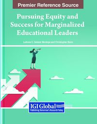 Cover image for Pursuing Equity and Success for Marginalized Educational Leaders