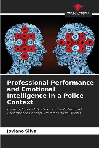 Cover image for Professional Performance and Emotional Intelligence in a Police Context