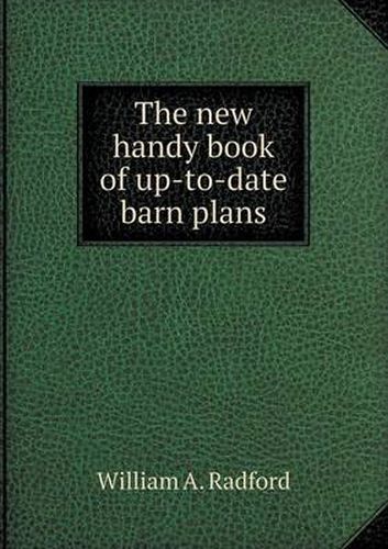 Cover image for The New Handy Book of Up-To-Date Barn Plans