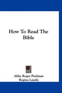 Cover image for How to Read the Bible