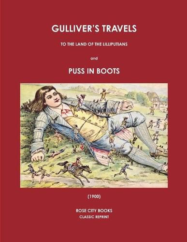 Cover image for GULLIVER'S TRAVELS TO THE LAND OF THE LILLIPUTIANS AND PUSS IN BOOTS (1900)