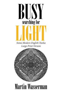 Cover image for Busy Searching for Light