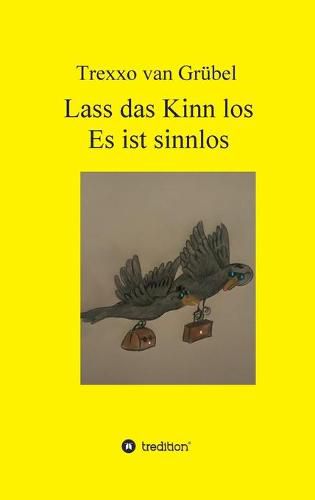 Cover image for Lass das Kinn los - Es ist sinnlos