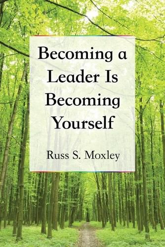 Cover image for Becoming a Leader Is Becoming Yourself