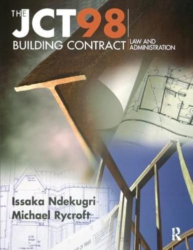 Cover image for JCT98 Building Contract: Law and Administration