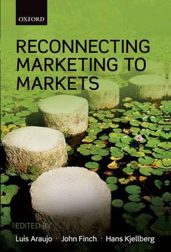 Cover image for Reconnecting Marketing to Markets