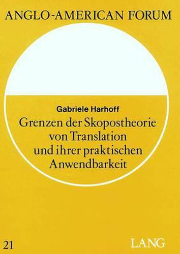 Cover image for Grenzen Der Skopostheorie Von Translation Und Ihrer Praktischen Anwendbarkeit