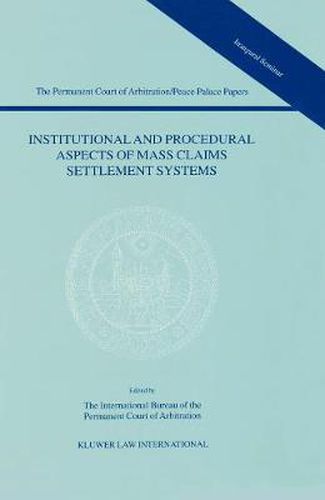 Cover image for Institutional and Procedural Aspects of Mass Claims Settlement Systems