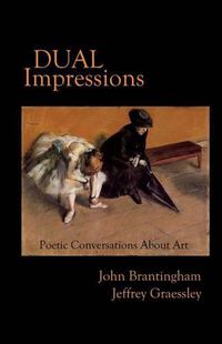 Cover image for Dual Impressions: Poetic Conversations About Art