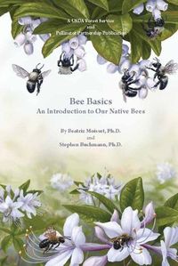 Cover image for Bee Basics: an Introduction to Our Native Bees