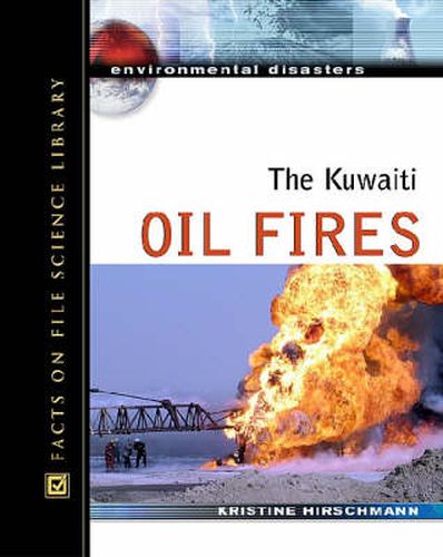 Cover image for The Kuwaiti Oil Fires