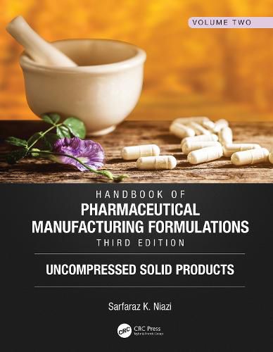 Cover image for Handbook of Pharmaceutical Manufacturing Formulations: Uncompressed Solid Products