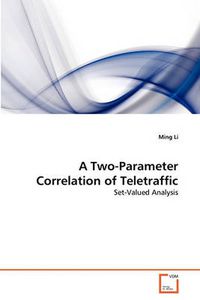 Cover image for A Two-Parameter Correlation of Teletraffic