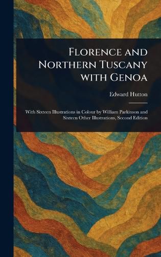 Cover image for Florence and Northern Tuscany With Genoa