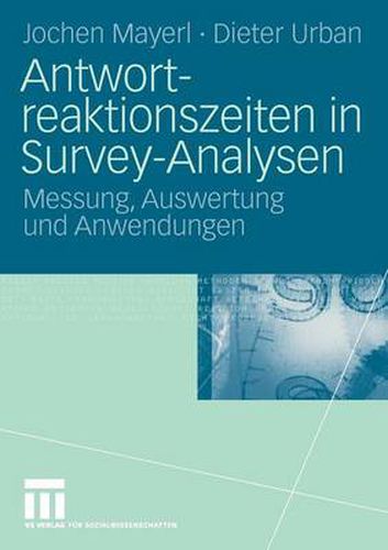 Cover image for Antwortreaktionszeiten in Survey-Analysen: Messung, Auswertung und Anwendungen