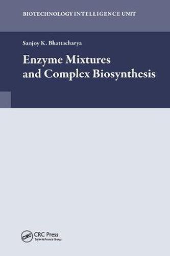 Cover image for Enzyme Mixtures and Complex Biosynthesis