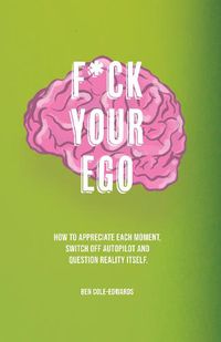 Cover image for F*ck Your Ego