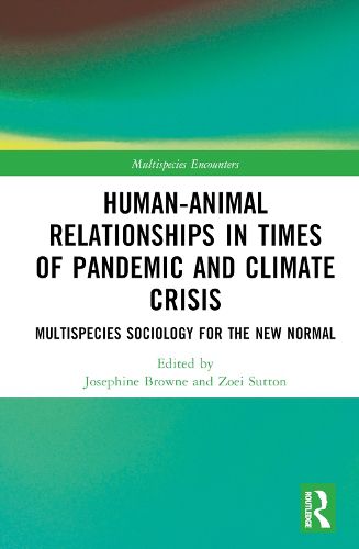 Cover image for Human-Animal Relationships in Times of Pandemic and Climate Crisis