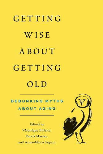 Cover image for Getting Wise about Getting Old: Debunking Myths about Aging