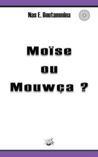 Cover image for Moise ou Mouwca ?