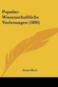 Cover image for Popular-Wissenschaftliche Vorlesungen (1896)