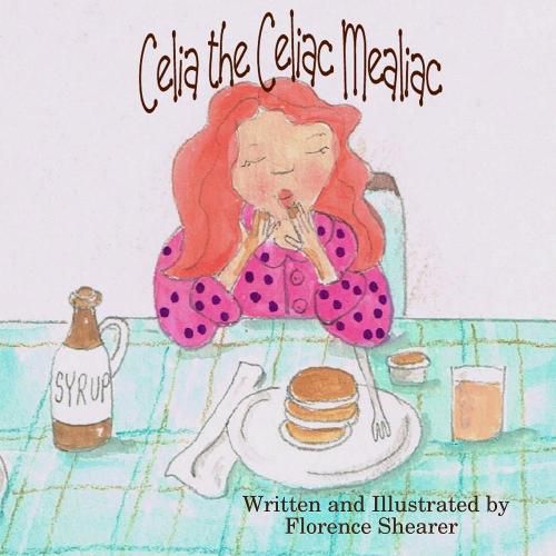 Cover image for Celia the Celiac Mealiac