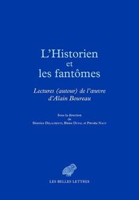 Cover image for L'Historien Et Les Fantomes: Lectures (Autour) de l'Oeuvre d'Alain Boureau