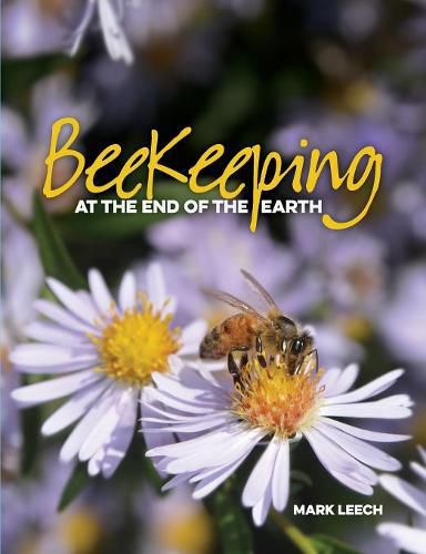 Cover image for Beekeeping At The End Of The Earth