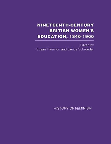 Cover image for Nineteenth-Century British Women's Education, 1840-1900