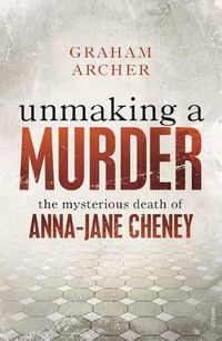 Cover image for Unmaking a Murder