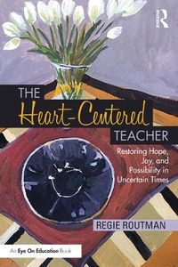 Cover image for The Heart-Centered Teacher