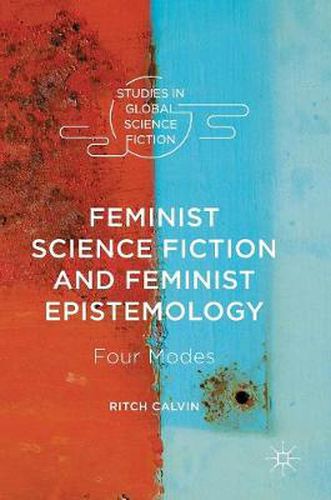 Cover image for Feminist Science Fiction and Feminist Epistemology: Four Modes