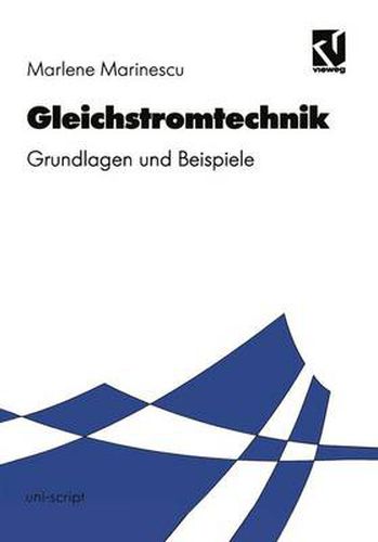 Cover image for Gleichstromtechnik: Grundlagen und Beispiele