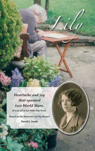 Lily: Heartache and joy that spanned two World Wars.