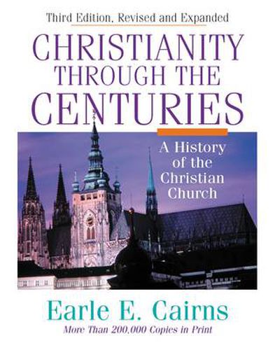 Cover image for Christianity Through the Centuries: A History of the Christian Church