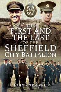 Cover image for The First and the Last of the Sheffield City Battalion