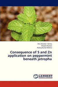 Cover image for Consequence of S and Zn Application on Peppermint Beneath Jatropha