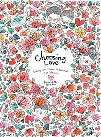 Cover image for Choosing Love: Replenishing Our Hearts