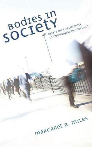 Cover image for Bodies in Society: Essays on Christianity in Contemporary Culture