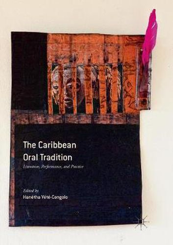 Cover image for The Caribbean Oral Tradition: Literature, Performance, and Practice