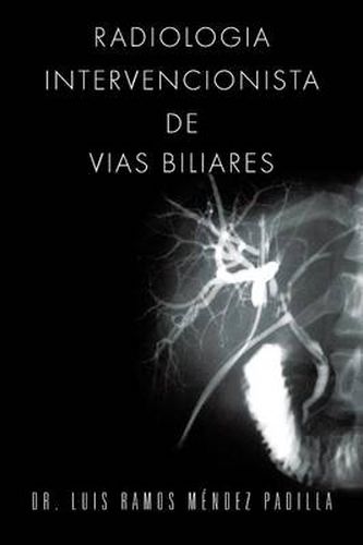 Cover image for Radiologia Intervencionista de Vias Biliares