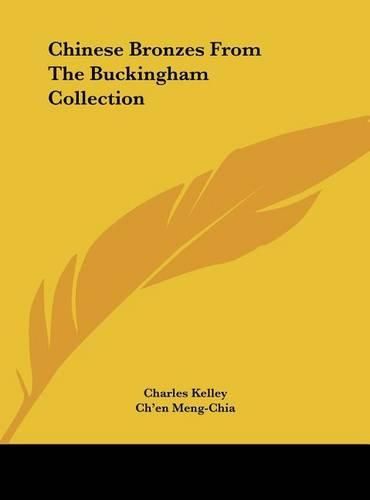 Cover image for Chinese Bronzes from the Buckingham Collection