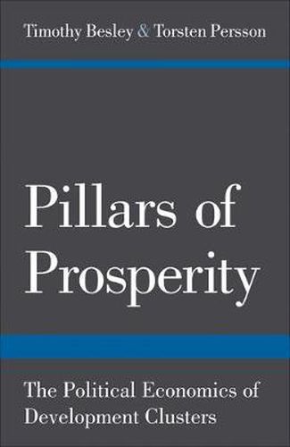 Cover image for Pillars of Prosperity: The Political Economics of Development Clusters