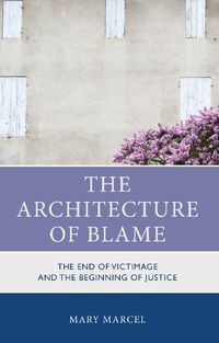 Cover image for The Architecture of Blame