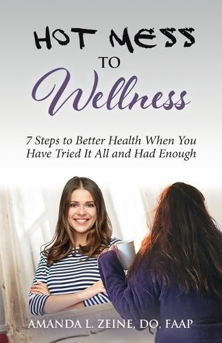 Cover image for Hot Mess to Wellness