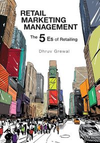 Cover image for Retail Marketing Management: The 5 Es of Retailing