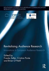 Cover image for Revitalising Audience Research: Innovations in European Audience Research